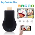 Anycast M4 plus HDMI-совместимый медиа-видео стример Wi-Fi дисплей адаптер 1080P Мини-ПК Android TV адаптер