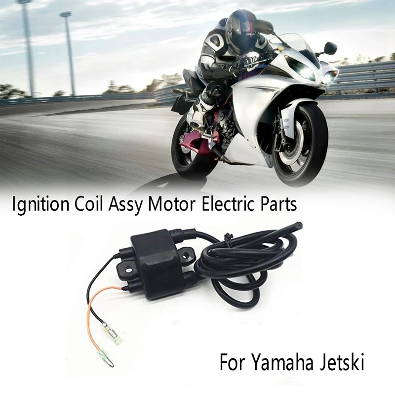 

Ignition Coil Assy Motor Electric Parts for Yamaha Jetski 62E-85570-10-00 62E-85570-11-00 6R8-85570-10-00