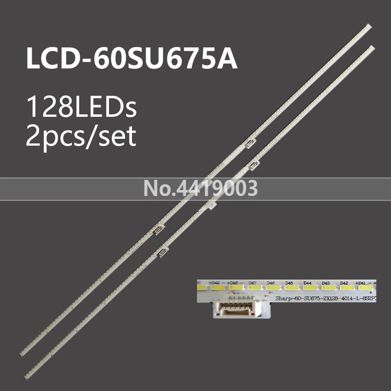 

2pcs x LED Backlight for Sharp LCD-60SU676A 60SU675A SHARP_60_SU675_2X128_4014C_L/R YFPCB-01 128-LEDs