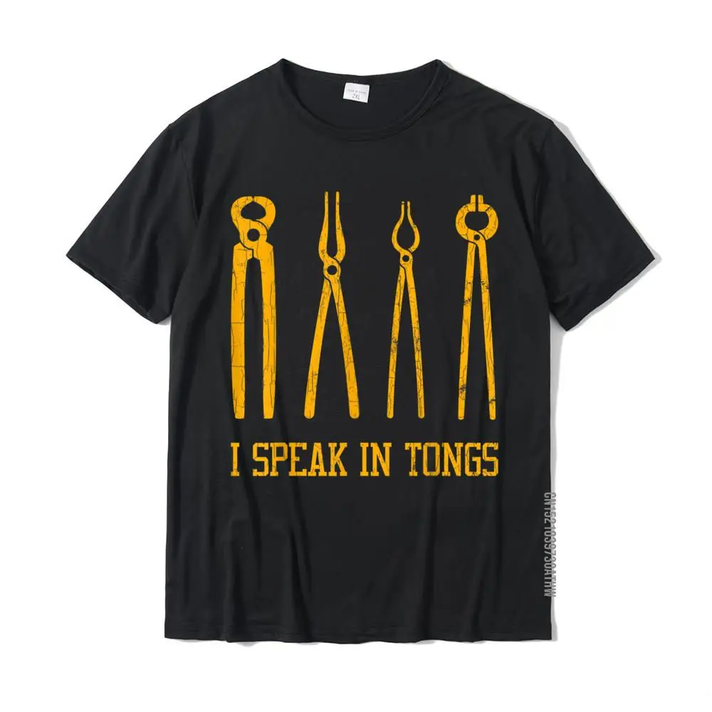 

Funny Blacksmith Shirt Blacksmithing I Speak In Tongs T-Shirt Mens Oversized Fashionable Tops T Shirt Cotton T-Shirts Printed