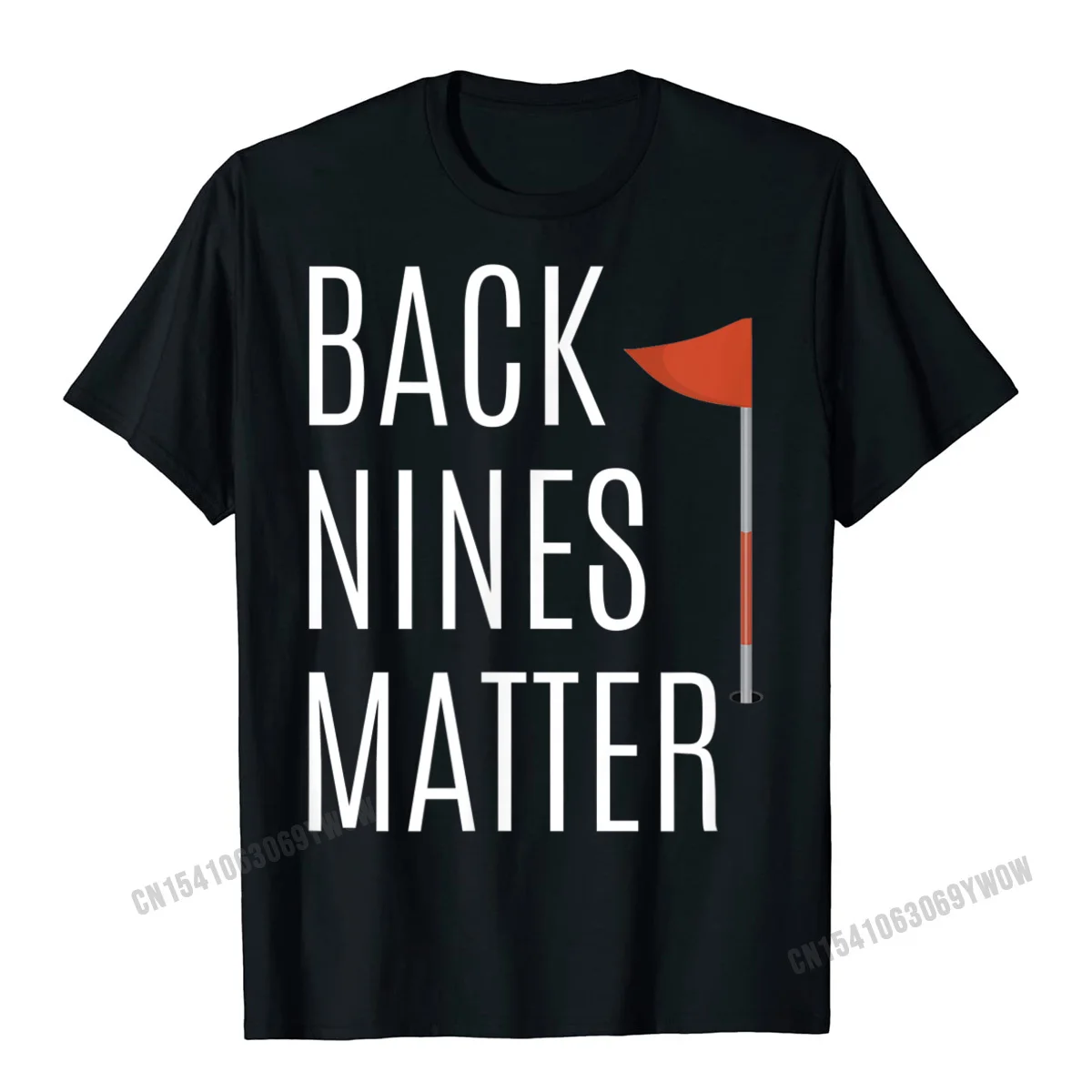 

Funny Golf Shirt Back Nines Matter T-Shirt T-Shirt Normal Tees For Men Harajuku Cotton Tshirts Leisure Prevailing