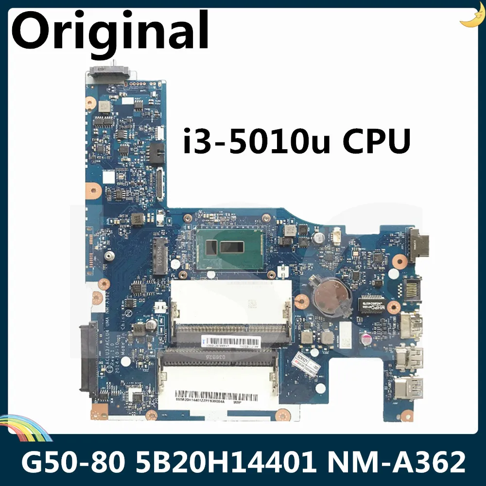 LSC для Lenovo G50-80 материнская плата ноутбука 5B20H14401 с SR23Z I3-5010u 2 10 GHz CPU ACLU3 ACLU4 UMA NM-A362 |