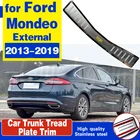 Нержавеющая сталь заднего бампера протектор Порог скребоквнутренний и внешний створчатый распашный дверь порог дверь подоконник для Ford Mondeo 2013-2019 наклейки для автомобиля накладка