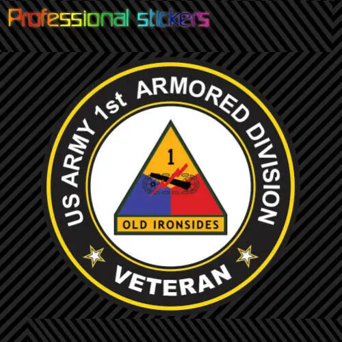 

1st Armored Division Veteran Sticker Die Cut Old Ironsides El Paso Texas Tx Stickers for Car, RV, Laptops, Motorcycles