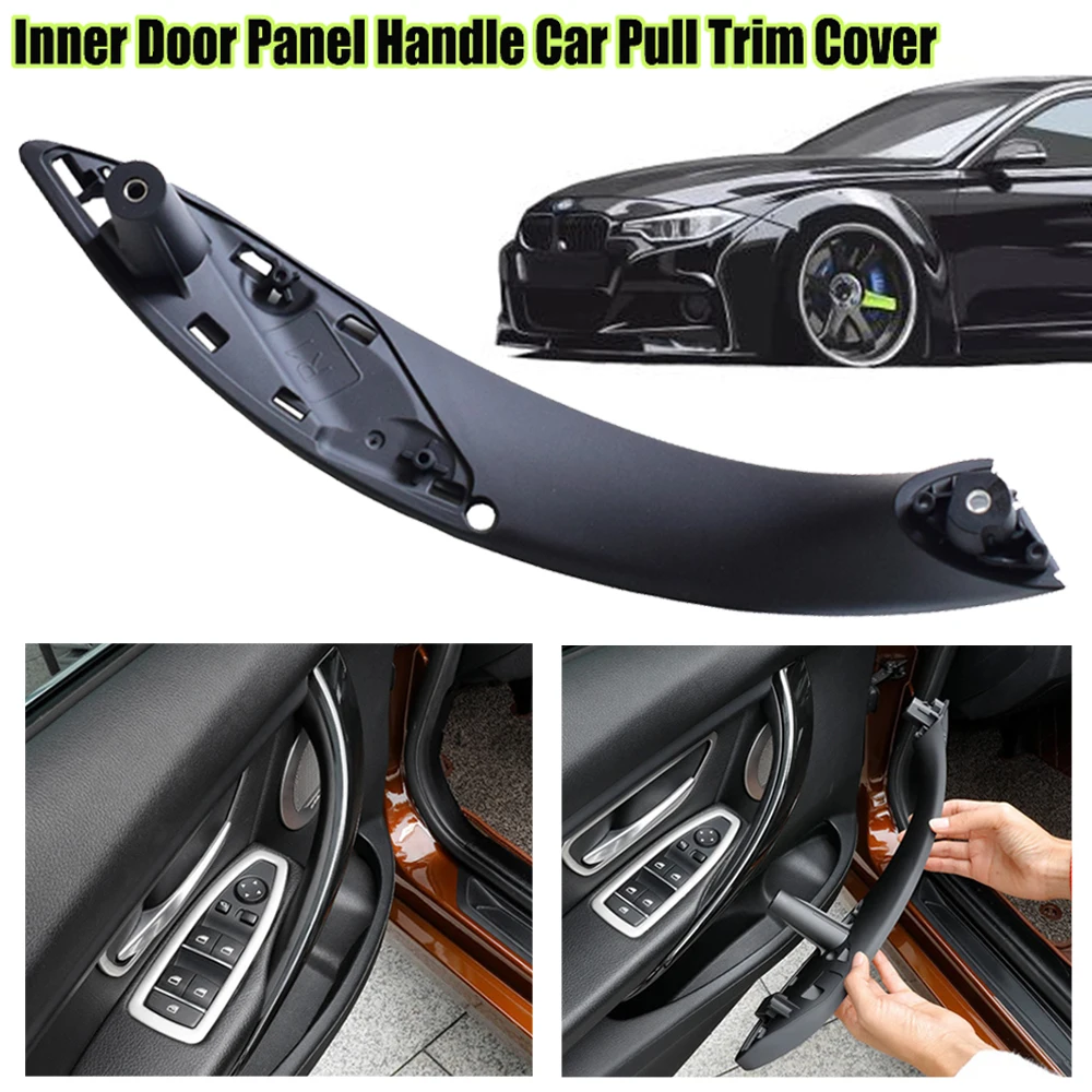 

Car Interior Door Part Accessorie Car Inner Trim Door Panel Pull Handle For BMW 3Series F30 F35 316 318 320 323 325 330 2012-17