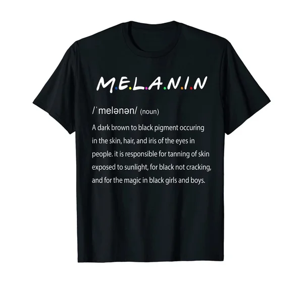 

Melanin Definition Black Women & Men Gift T-Shirt