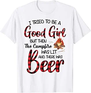 Womens I Tried To Be A Good Girl But Then The Bonfire Beer T-Shirt