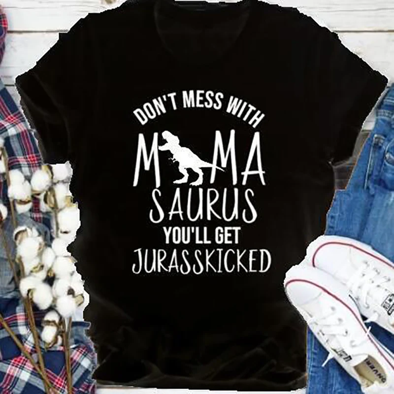 Не связывайтесь с I Love Mama Saurus футболка Мама Жизнь Топы Забавные футболки графикой