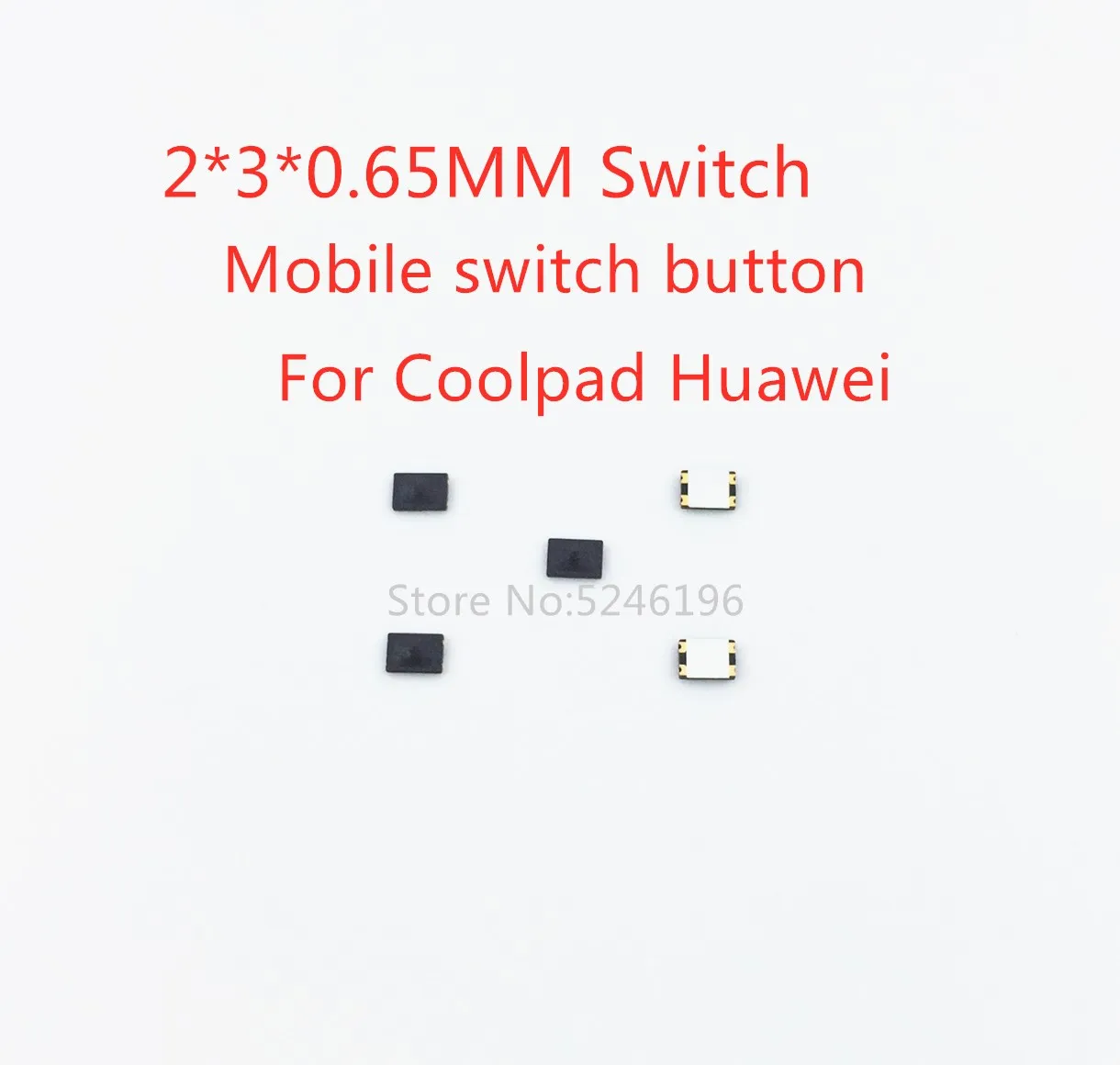 

10-100pcs 2*3*0.65MM 2x3x0.65MMFor Huawei P8 Glory 3X P2 Tactile Push Button Switch Tact 4 Pin Micro Switch SMD for Mobile Phone