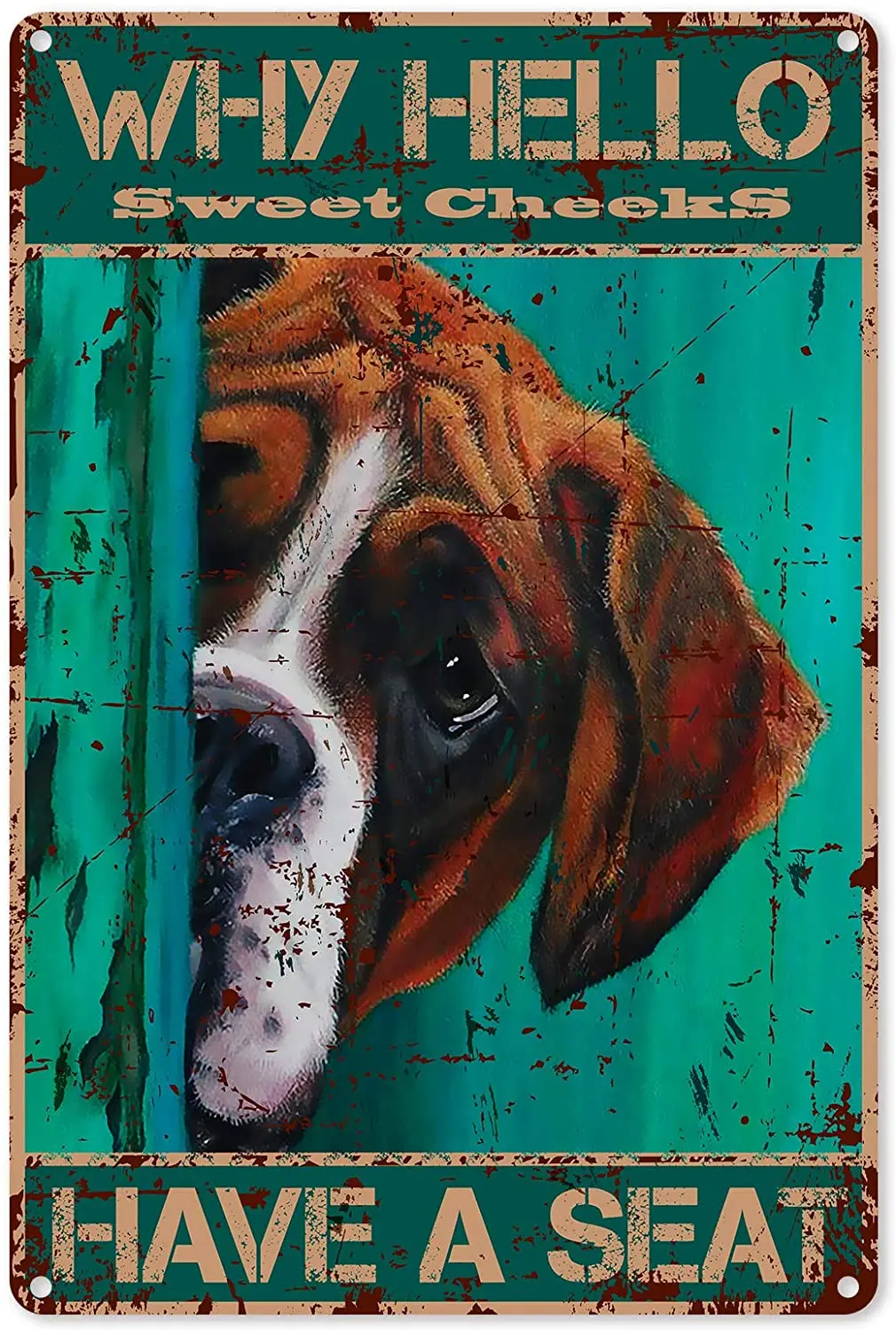 

Funny Metal Sign Wall Decor Vintage Why Hello Sweet Cheeks Have A Seat Dog Tin Sign for Office Home Gifts Best Farmhouse Decor