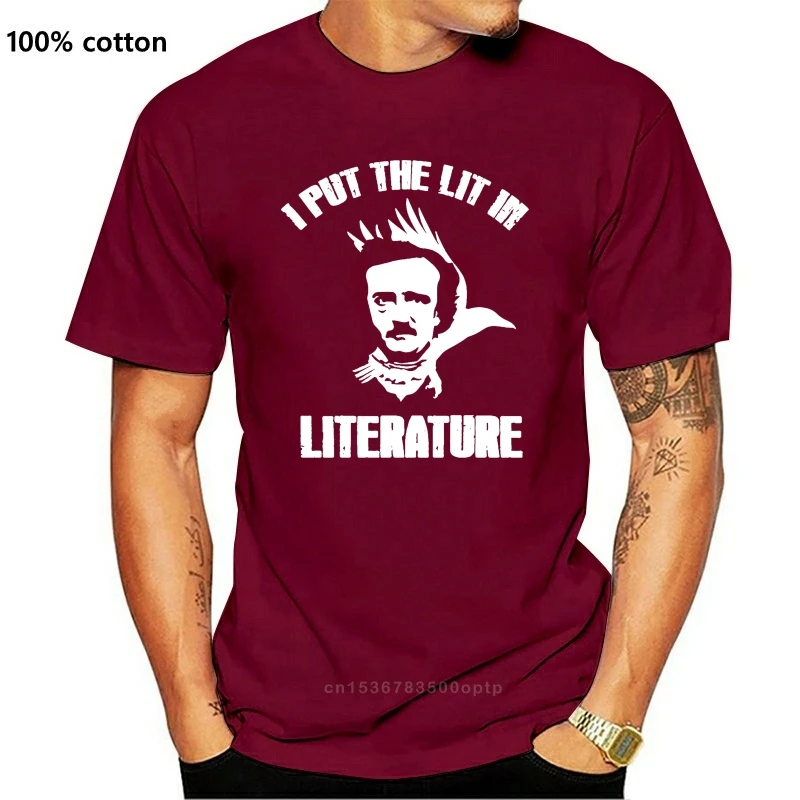 

New I PUT THE LIT IN LITERATURE POE POET FUNNY T-SHIRT