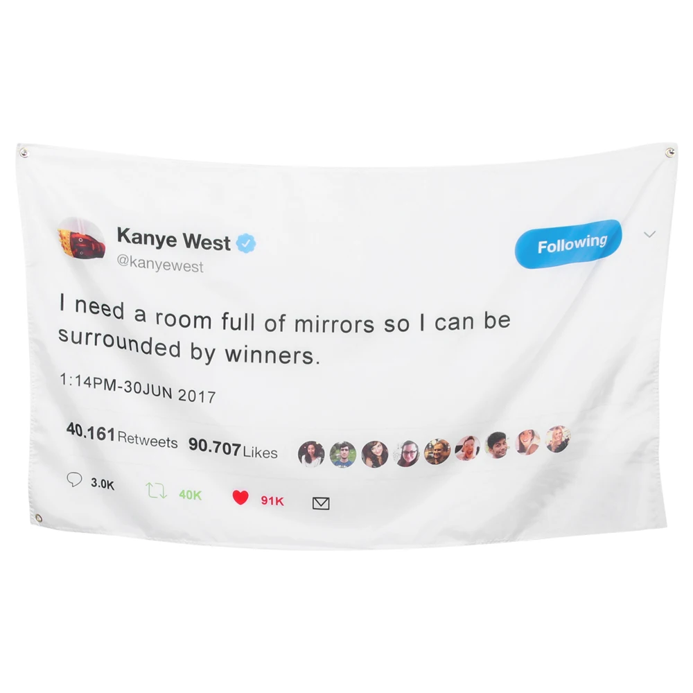 

Funny Printed Tweet Flag I Need A Room Full Of Mirrors So I Can Be Surrounded By Winners College Dorm Party Wall Hanging Banner