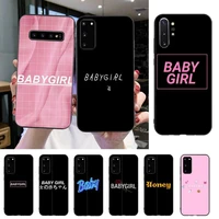 yndfcnb baby babe babygirl honey line text art painted phone case for samsung s20 s10 s8 s9 plus s7 s6 s5 note10 note9 s10lite
