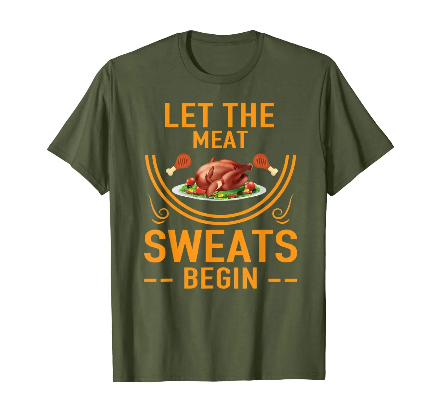 

Funny Thanksgiving design - Let The Meat Sweats Begin T-Shirt