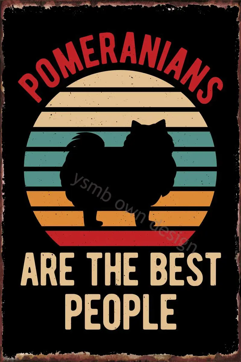 

Забавный Померанский металлический знак, оловянные таблички, Настенный декор, украшение для комнаты, ретро, винтажный стиль, для художестве...