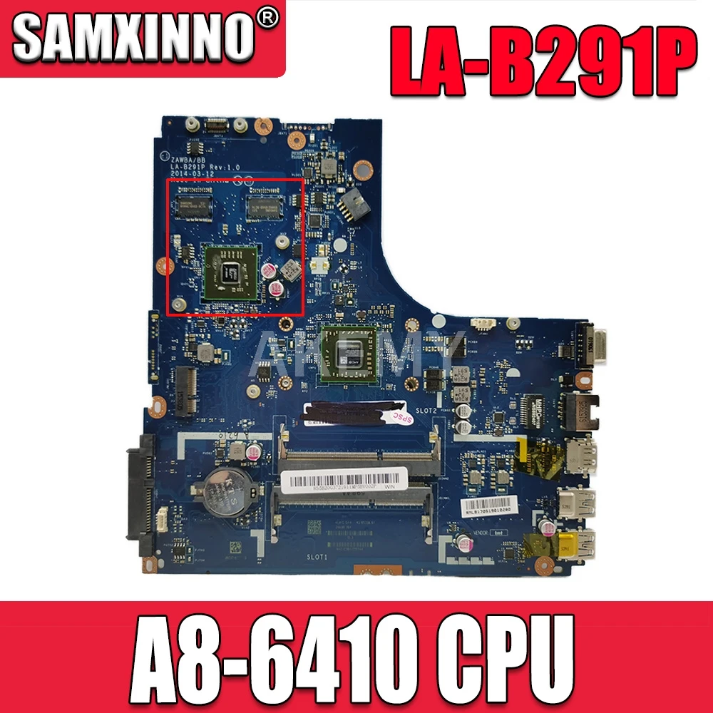 Для Lenovo B50 45 ZAWBA LA B291P Материнская плата ноутбука A8 6410 CPU 100% протестирована ОК|heat