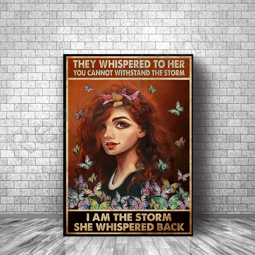 

Hippie poster-they whispered to her that you can't stand the storm, she whispered back I am a storm, red-haired poster, butterfl