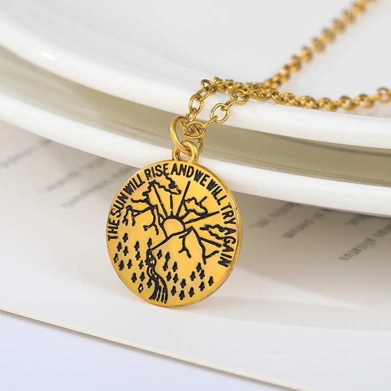 

Gold Color Stainless Steel sun will rise and we will try again Inspirational Pendant Necklace Women Girls Healing Jewelry