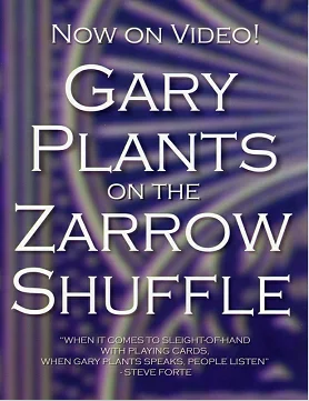

Gary Plants On the Zarrow Shuffle- Magic Tricks