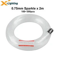 100 300pcs 2m 0 75mm flash point sparkle pmma fiber optic cable
