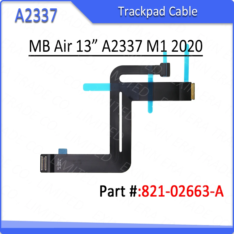 Оригинальный новый кабель для сенсорной панели A2337 821-02663-A Macbook Air Retina M1 13 3 дюйма
