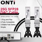 Пассивный кабель ONTi 25 Гб SFP + DAC 25GBASE-CU, с прямым подключением, медный Twinax SFP, 1 м, 2 м, 3 м, 5 м, поддержка Cisco Ubiquiti Mikrotik