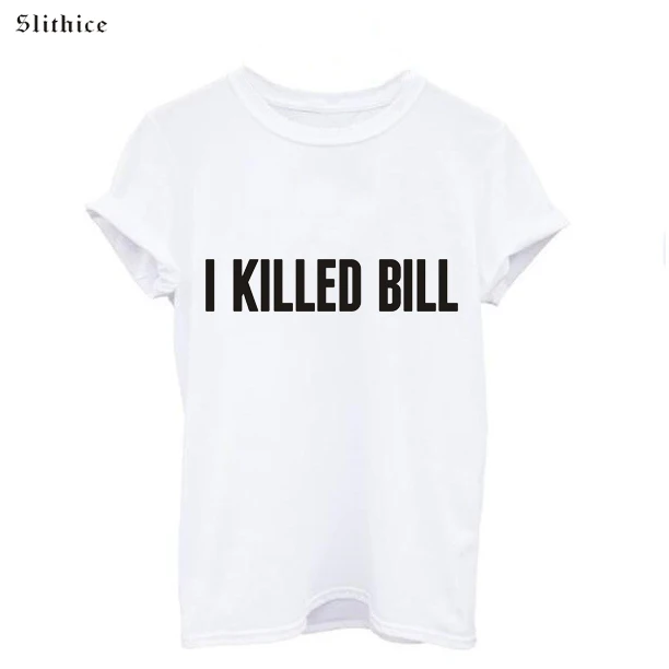 Женская футболка с коротким рукавом круглым вырезом и принтом надписи I Kill BILL |
