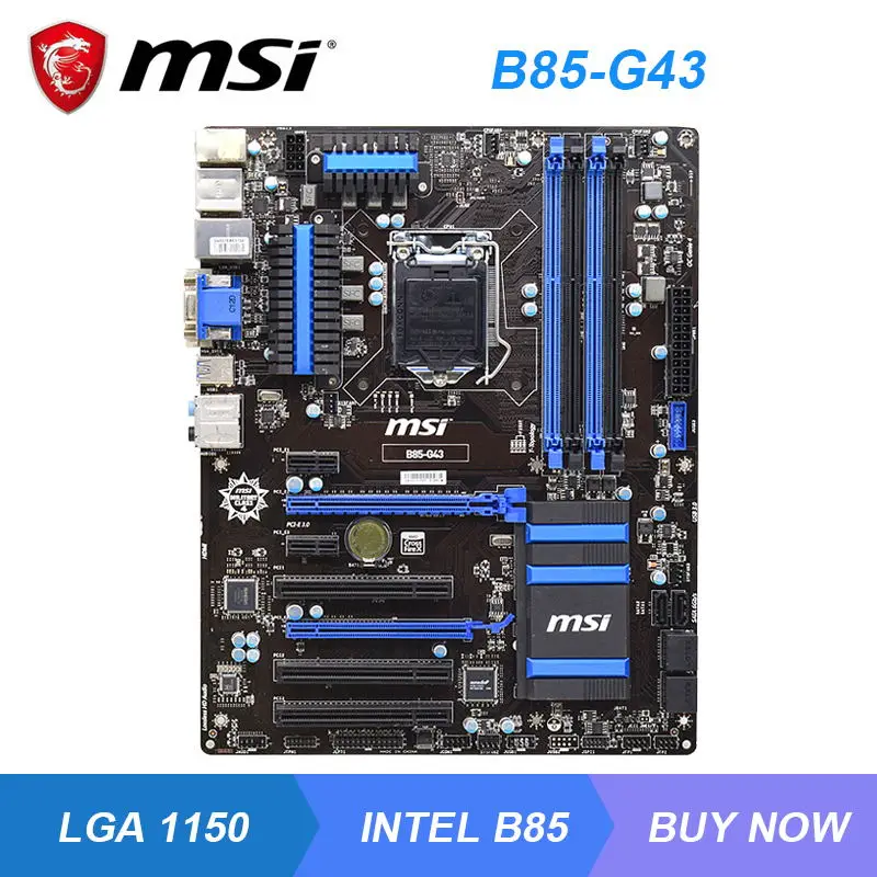    MSI B85-G43 LGA 1150 Intel B85   DDR3 32G PCI-E 3, 0 HDMI 4   USB3.0 SATA3 Xeon