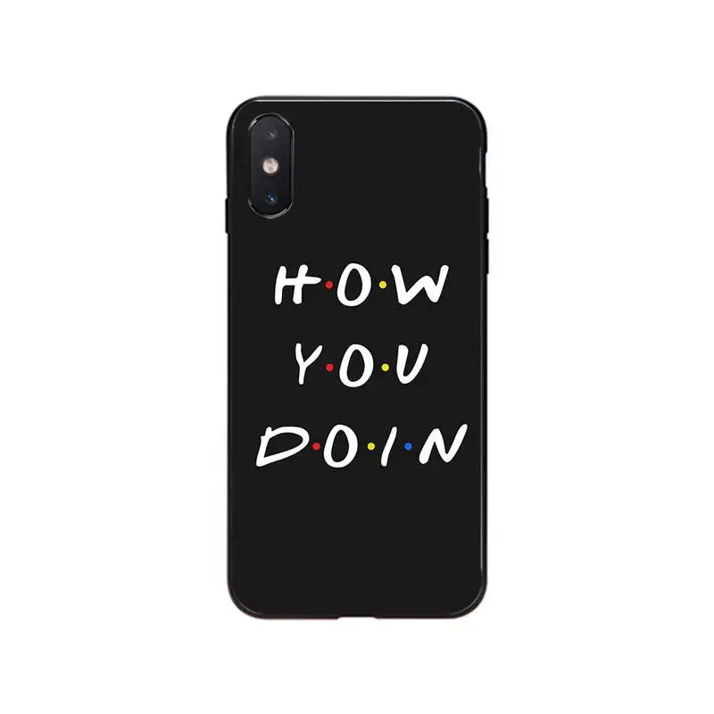 Friends Tv Show How You Doin Phone Case For iphone 14 Pro Max 13 Pro Max 12 mini 12Pro Max SE2 11 11Pro XS MAX XR 7 8 Plus