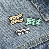 i have no money good book short enamel pin quote banner brooch bag clothes lapel pinbadge jewelry gift for friends