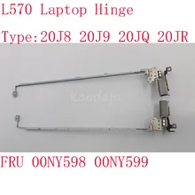 L570 Laptop Hinge For Thinkpad L570 Type: 20J8 20J9 20JQ 20JR FRU 00NY598 00NY599 100% Test OK