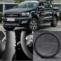 for ford ranger 2010 2021 black alcantara suede car steering wheel cover car accessories