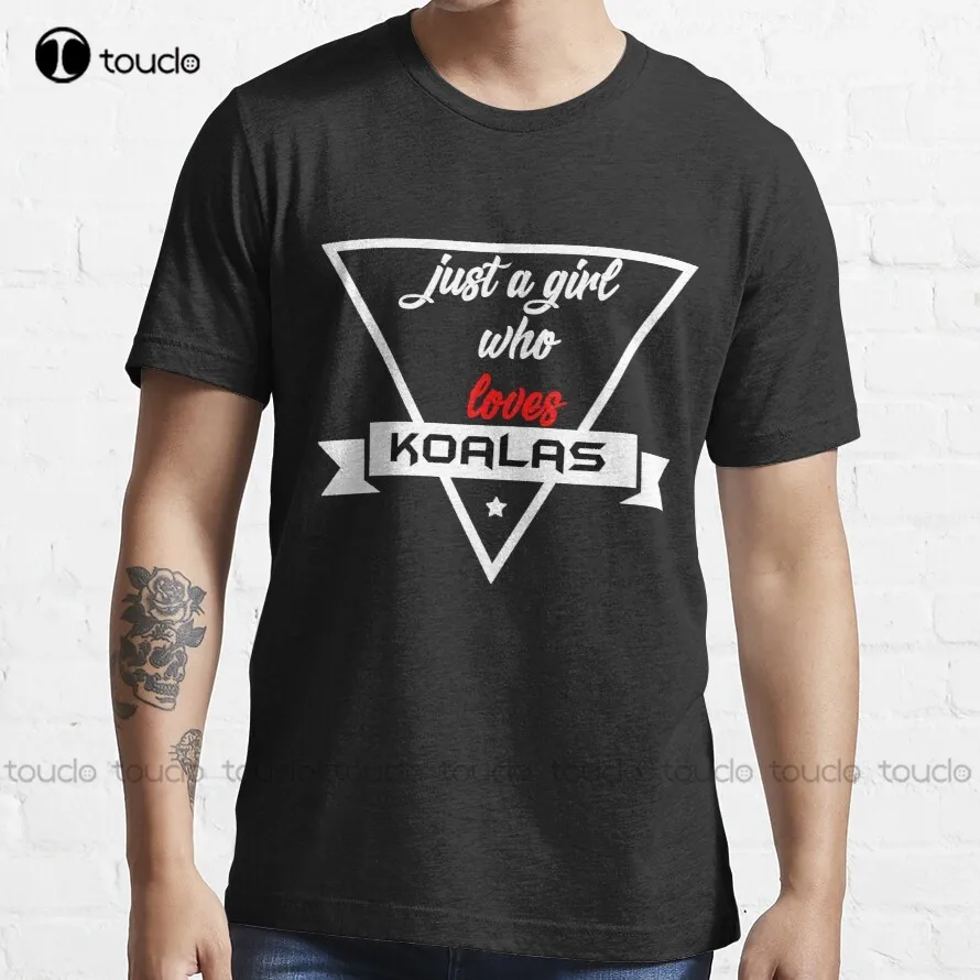 

Just A Girl Who Loves Koalas Essential T-Shirt Mens Big And Tall Shirts Custom Aldult Teen Unisex Digital Printing Tee Shirt
