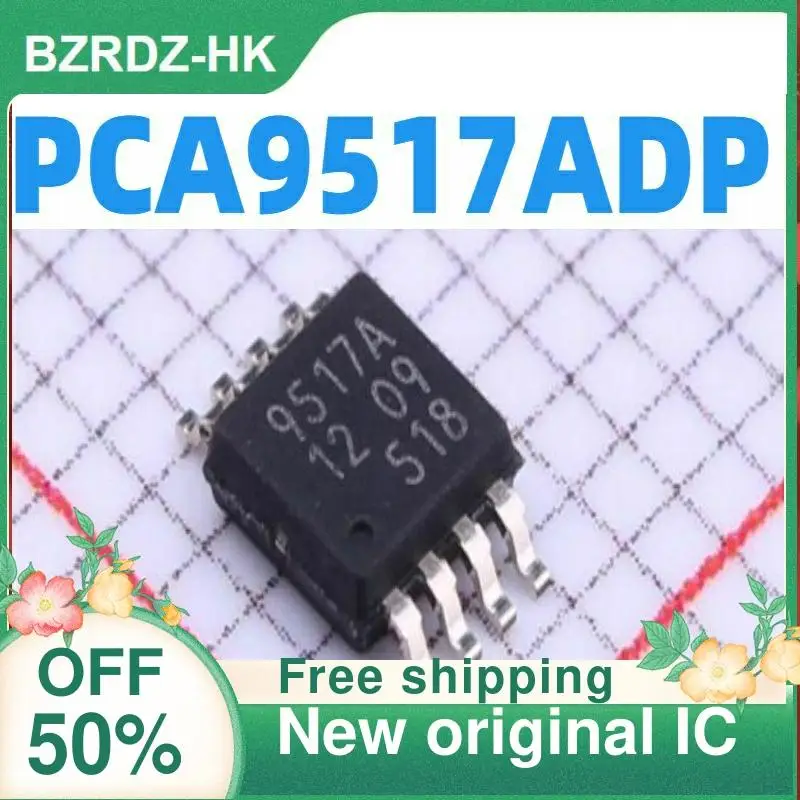 

2-10 шт./лот PCA9517ADP MSOP8 новый оригинальный IC