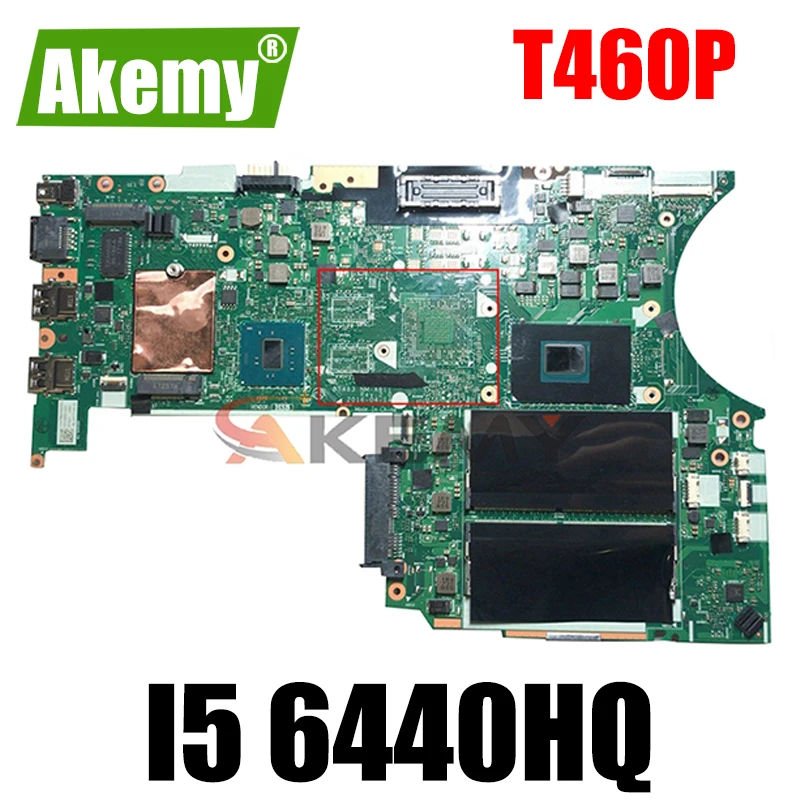 Akemy BT463 NM-A611 для Lenovo Thinkpad T460P ноутбук материнская плата I5 6440HQ FRU 01AV855 01YR831 01AV858 01HX066