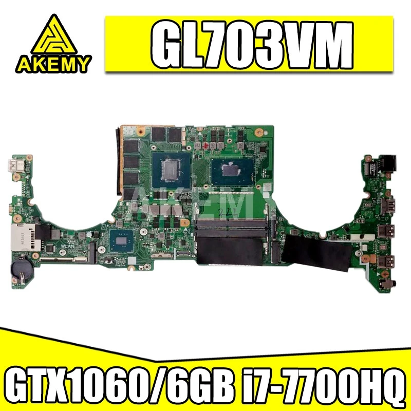 Akemy DA0BKNMBAD0 GL703VM материнская плата для ноутбука Asus GL703VD GL703V Mainboard i7 7700HQ SR32Q N17E G1