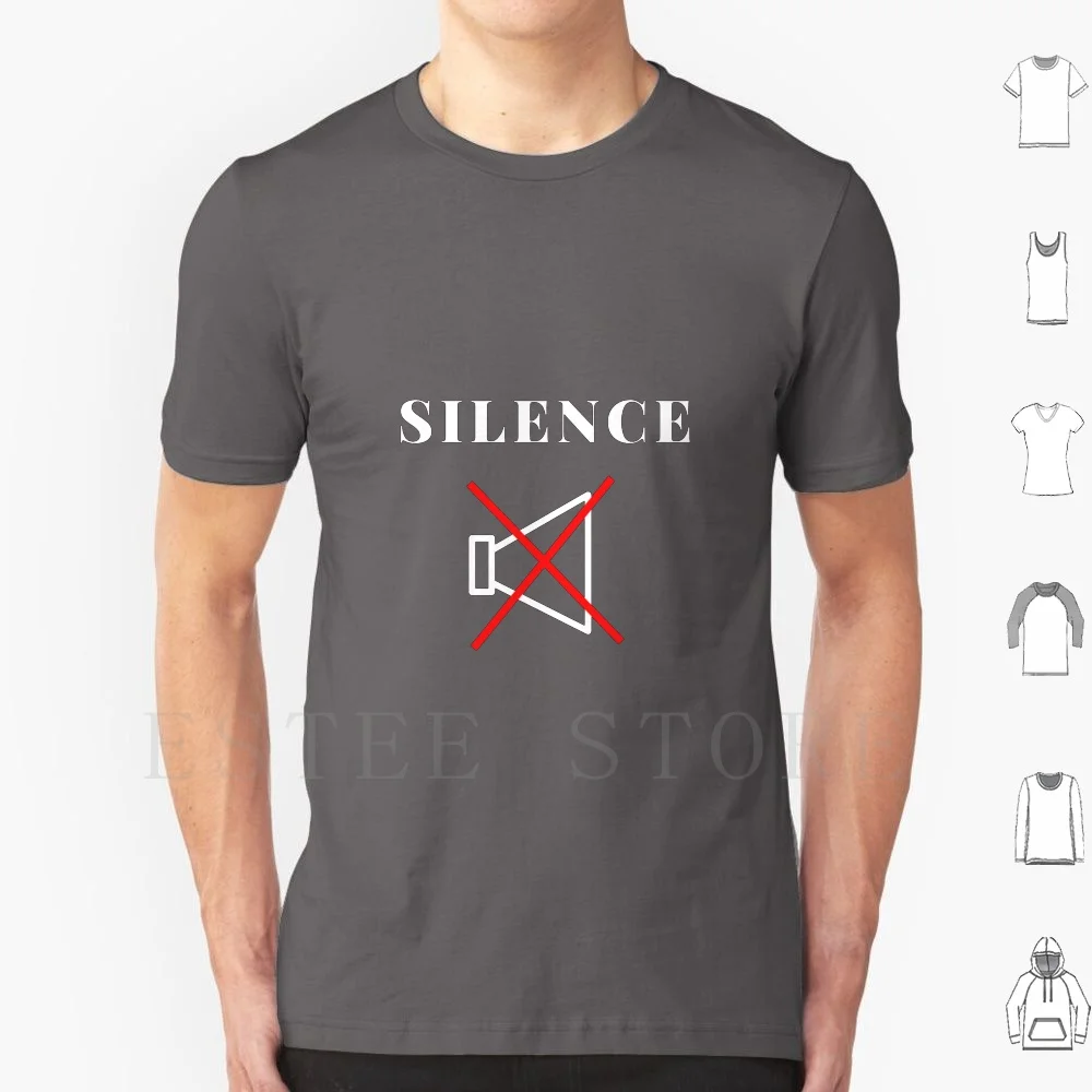 Silence T Shirt Cotton Men DIY Print Silence Of The Lambs Silence Is Violence Silence Is Golden Silence Is Consent Silence