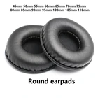 Круглые сменные амбушюры 45 мм 50 мм 60 мм 70 мм 80 мм 90 мм 100 мм 110 мм Подушка мягкие поролоновые амбушюры для наушников Sony Akg Sennheiser