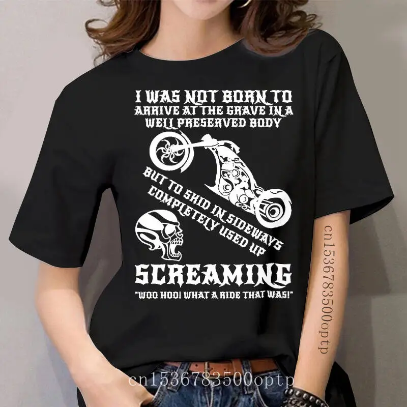 

Motorcycle I Was Not Born To Arrive At The Gra T Shirt Summer Gents Crew Neck Pattern Cotton Comfortable Knitted Rider Tee Shirt