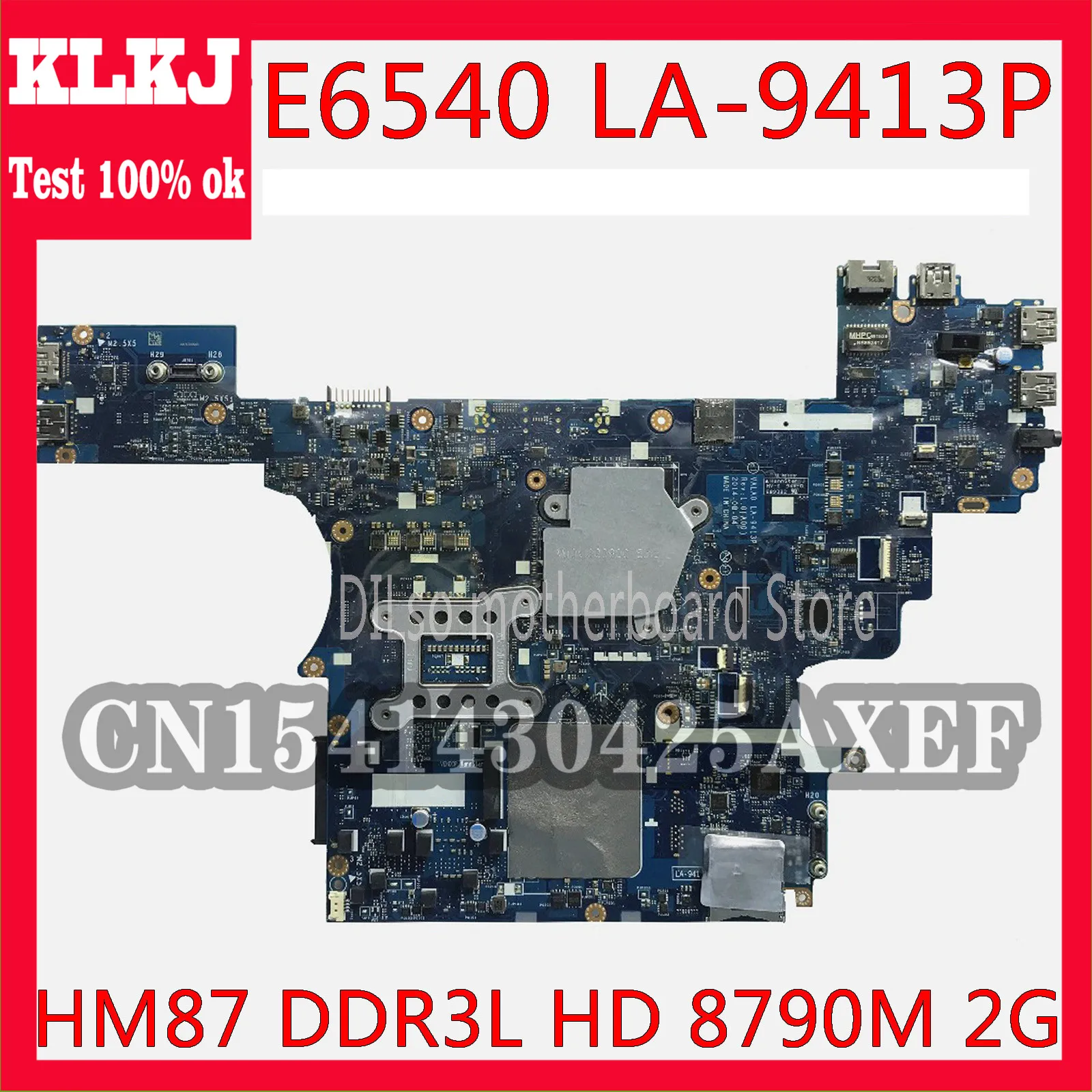 

KLKJ VALA0 LA-9413P FOR Dell Latitude E6540 Laptop Motherboard HM87 PGA947 DDR3L HD 8790M 2GB 100% Tested Original Work
