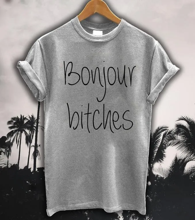 Bonjour Bitches letter print Women tshirt Cotton Casual Funny t shirt For Lady Top Tee Hipster black white gray Drop Ship F723 | Женская