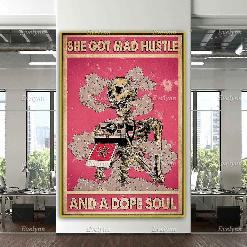 

She Got Mad Hustle And A Dope Soul Poster Hippie Skeleton Smoking Home Decor Canvas Wall Art Prints Unique Gift