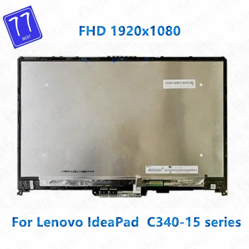 

Original For Lenovo IdeaPad C340-15 C340-15IIL C340-15IWL FHD 1920X1080 LCD Touch Screen Glass Digitizer Assembly with frame
