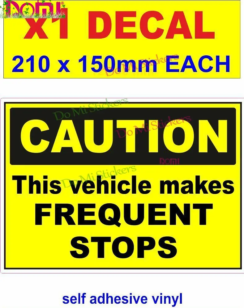 

CAUTION This Vehicle Makes Frequent Stops Sticker Bus Truck Lorry Van Car Decal Vinyl Die-Cut
