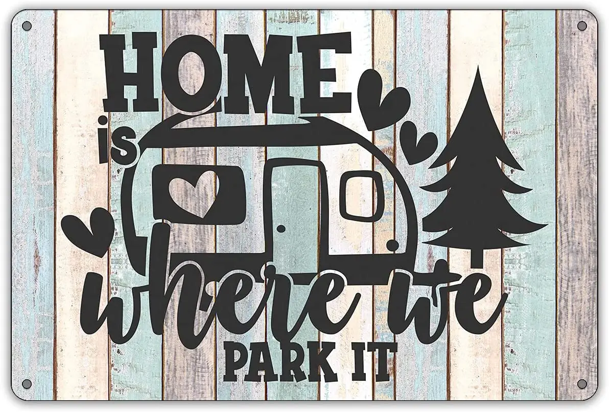 

Where We Park It Metal Tin Sign Wall Decor Farmhouse Rustic Camping Signs with Sayings for Home Decor Camper(Wooden Style)