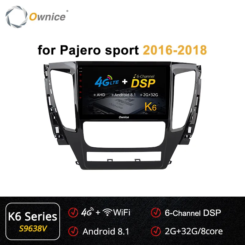 S9638 K6 Ownice k3 k5 k6 9 дюймов Восьмиядерный DSP 360 Panorama Android 9,0 Автомобильный gps радио плеер для Pajero sport 4G LTE оптический - Color: S9638 K6