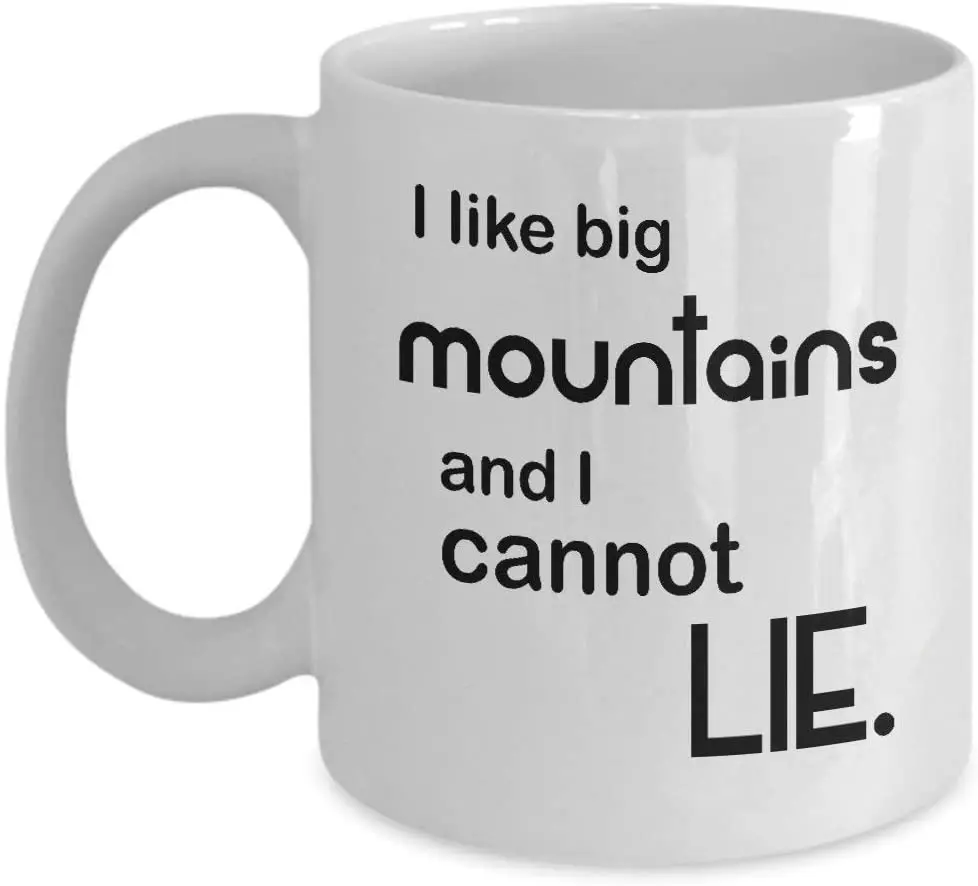 Приключения-мне нравятся большие горы и я не могу лгать. -Лучший подарок для