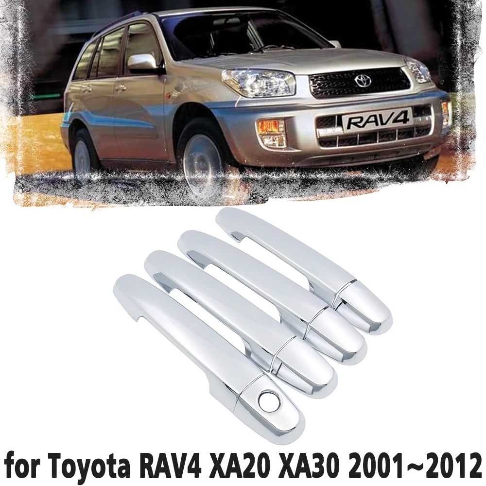 Luxury chrome door handle cover trim protection cover for Toyota RAV4 RAV 4 XA20 XA30 MK1 MK2 2001~2012 Car accessory sticker