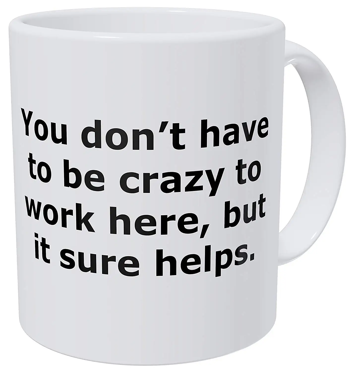 Вы не должны быть сумасшедшими чтобы работать здесь но это точно помогает 11 унций