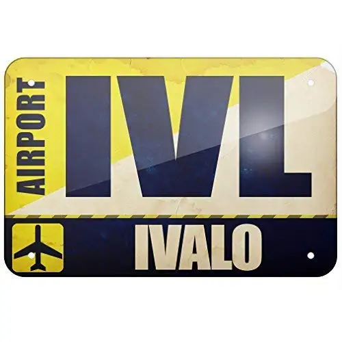 

Tin Sign New Aluminum Airportcode Ivl Ivalo 11.8 x 7.8 Inch